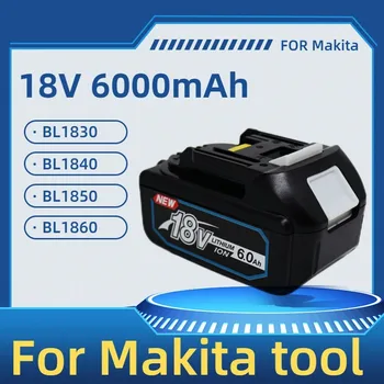 Mais recente atualização BL1860 Recarregável da Bateria 18 V 6000mAh de Lítio para Makita Bateria 18V BL1840 BL1850 BL1830 BL1860B LXT 400