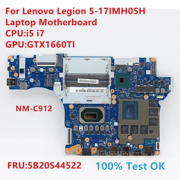 NM-C912 Para Lenovo Legião de 5 17IMH05H Laptop placa-Mãe Com CPU:i5 i7 FRU:5B20S44522 Teste de 100% OK