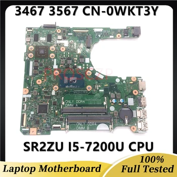 CN-0WKT3Y 0WKT3Y WKT3Y placa-mãe Para DELL 3467 3567 Laptop placa-Mãe W/SR2ZU I5-7200U CPU 15341-1 100% Testado a Funcionar Bem