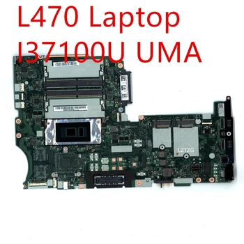 Placa-mãe Para o Lenovo ThinkPad L470 Laptop placa-mãe i3-7100U UMA 01YR927 01HY121 02DL630