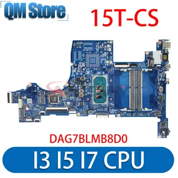 DAG7BLMB8D0 Para HP Pavilion 15T-CS 15-CS Portátil placa-Mãe Com i3-1005G1 i5-1035G4 I7-1065G7 CPU UMA L67287-601 100% testado