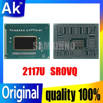100% Novo 2117U SR0VQ SROVQ BGA Chipset