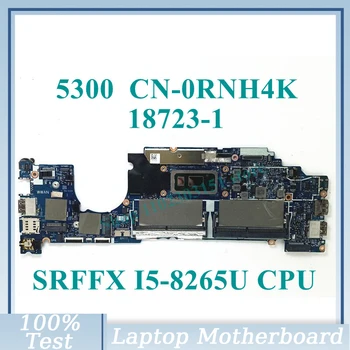 CN-0RNH4K 0RNH4K RNH4K Com SRFFX I5-8265U de CPU e a placa principal 18723-1 Para DELL 5300 Laptop placa-Mãe Totalmente e 100% Testado a Funcionar Bem